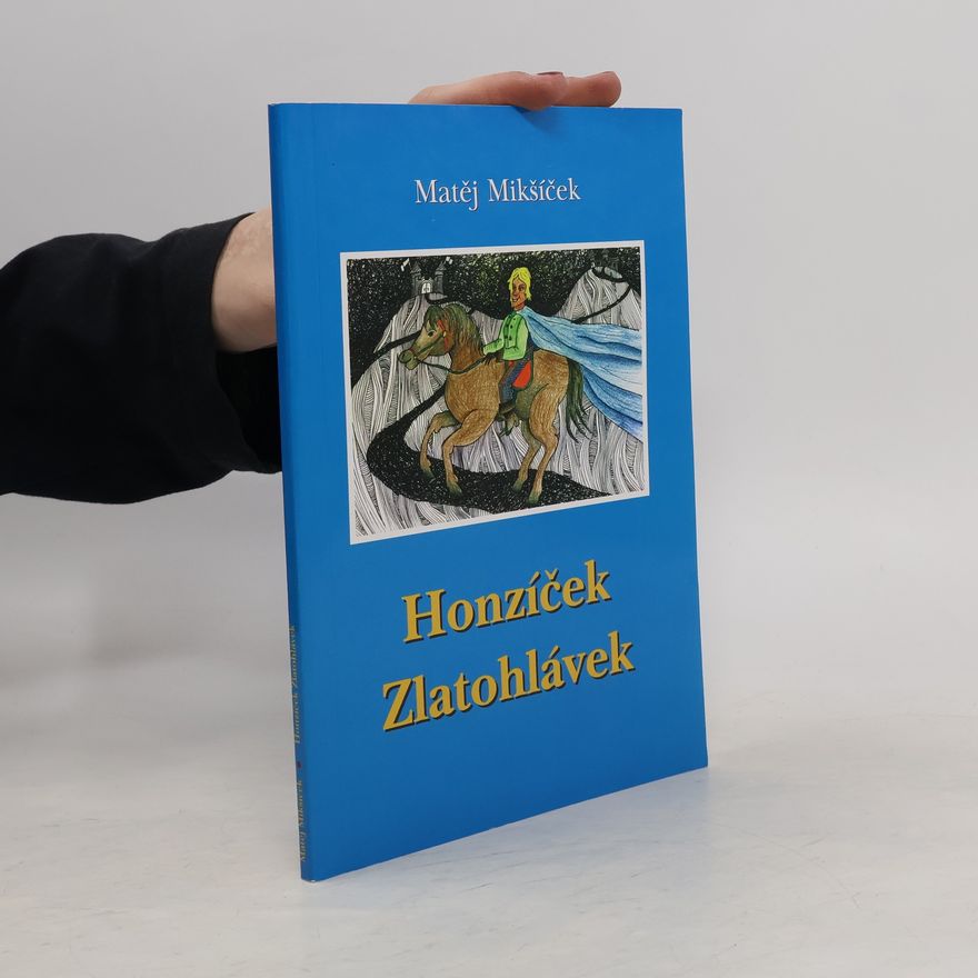 Naděje Jahelková Honzíček Zlatohlávek
