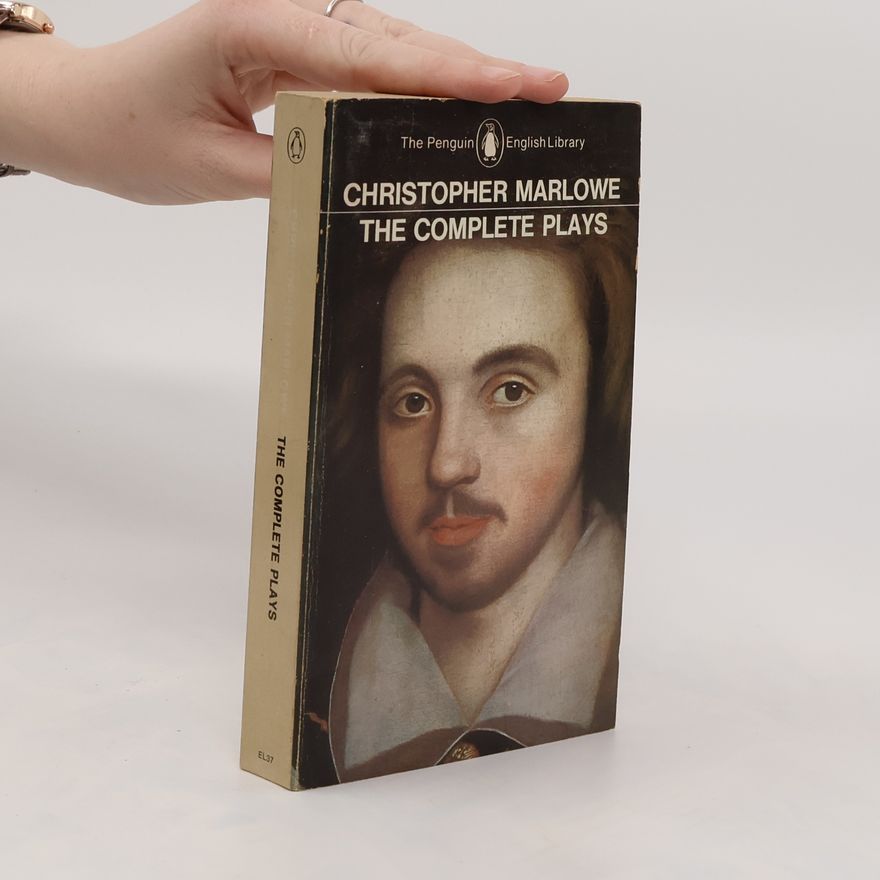 Christopher Marlowe The Complete Plays