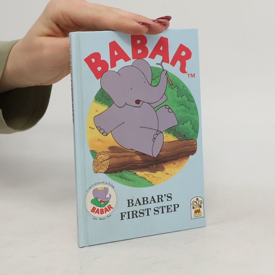 Laurent de Brunhoff Babar's First Steps