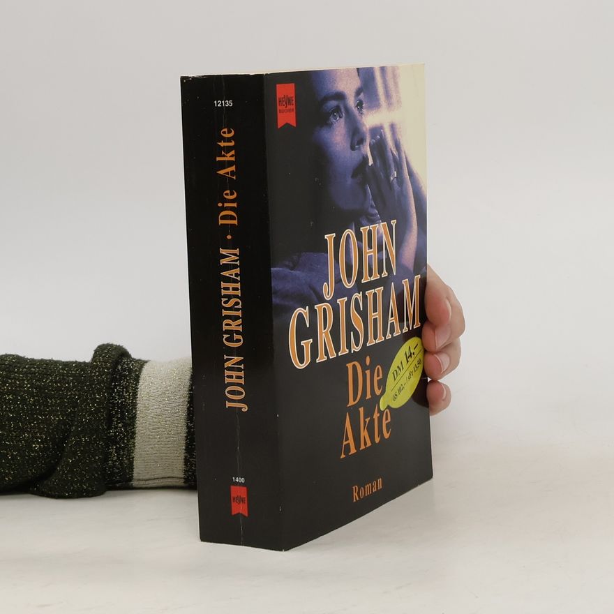 John Grisham Die Akte : Roman