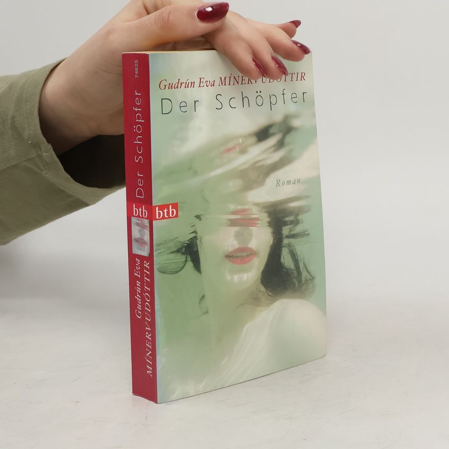 Guðrún Eva Mínervudóttir Der Schöpfer