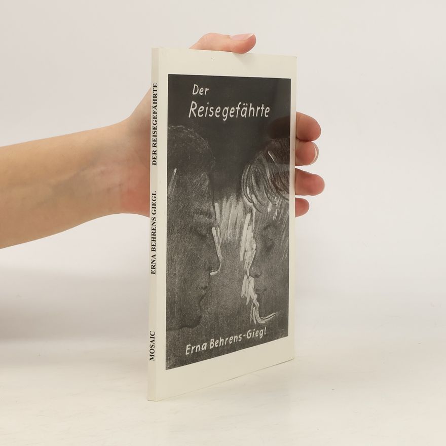Erna Behrens-Giegl Der Reisegefährte