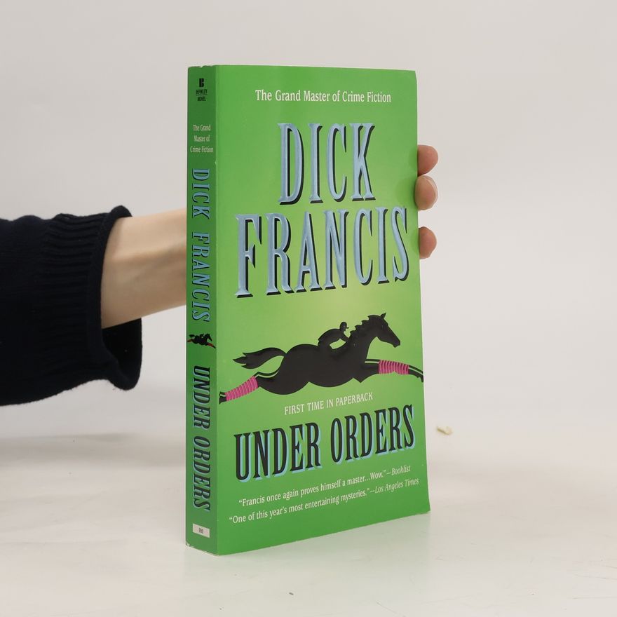 Dick Francis Under Orders