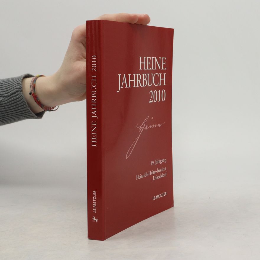 Heinrich-Heine-Institut Heinrich-Heine-Institut Düsseldorf Heine-Jahrbuch 2010. 49. Jahrgang