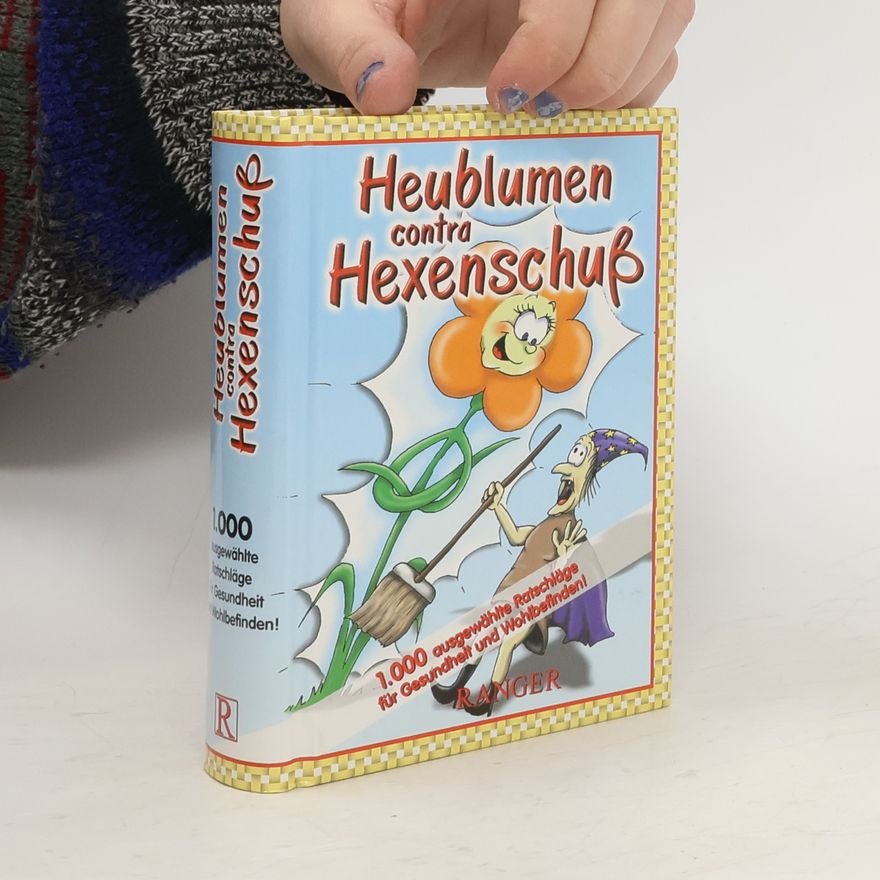 Autorenkollektiv Heublumen contra Hexenschuss