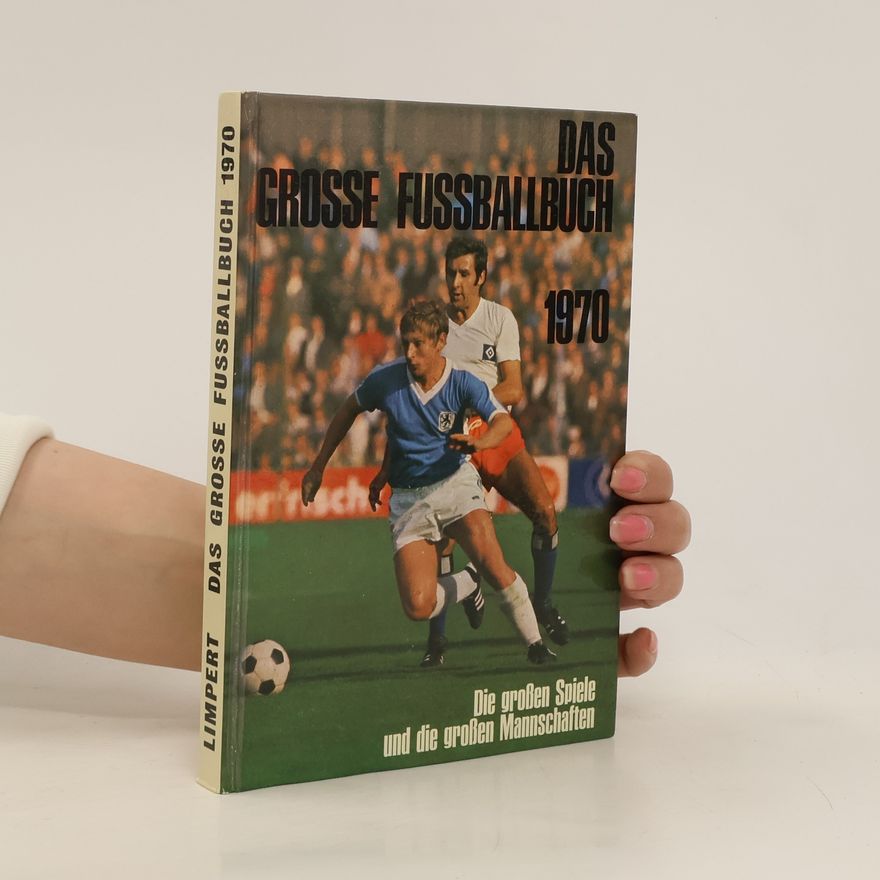 Various authors Das grosse Fussballbuch 1970