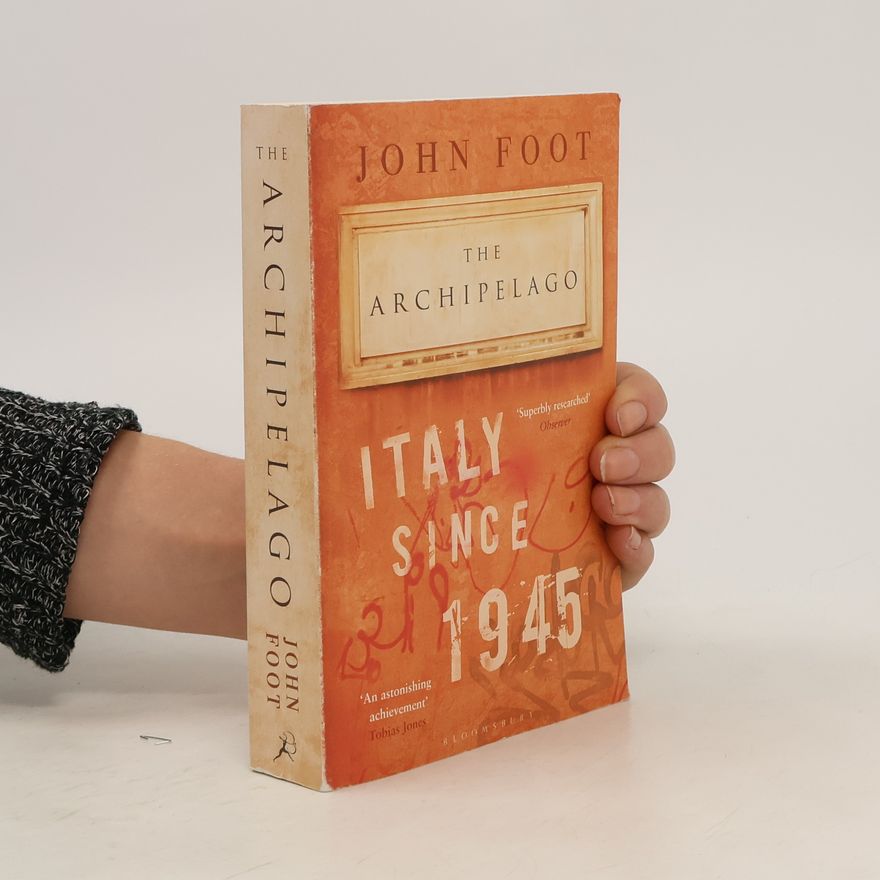 John Foot The Archipelago