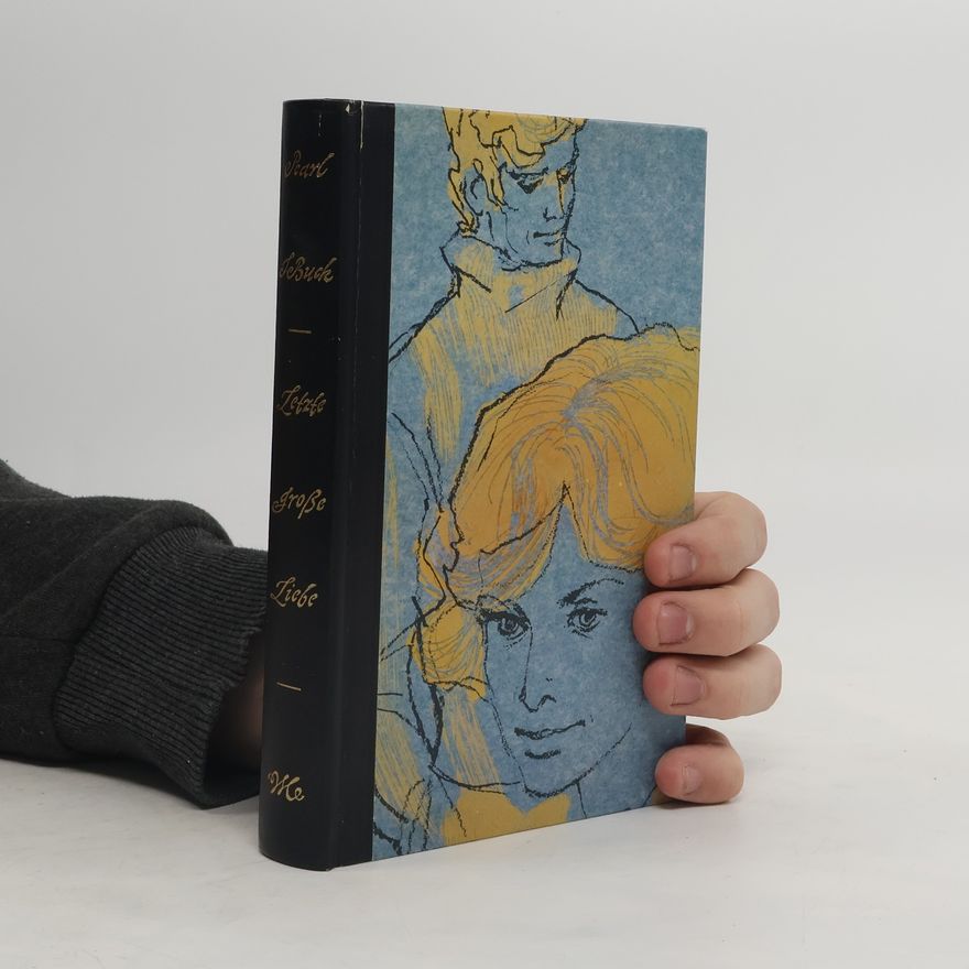 Pearl S. Buck Letzte große Liebe