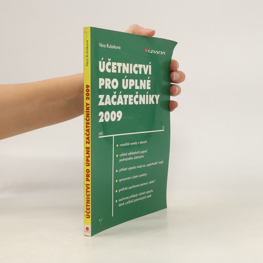 Věra Rubáková Účetnictví pro úplné začátečníky 2009