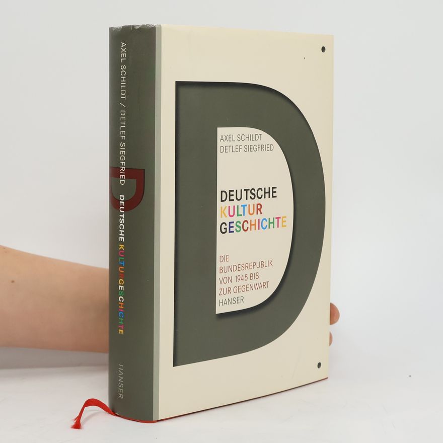 Axel Schildt Deutsche Kulturgeschichte