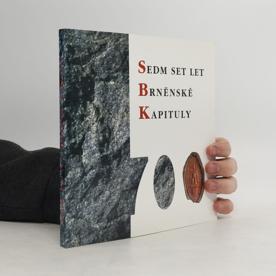 Rudolf Procházka Sedm set let brněnské kapituly