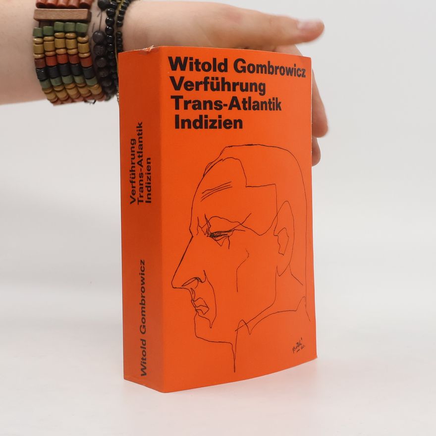 Witold Marian Gombrowicz Verführung Trans-Atlantik Indizien