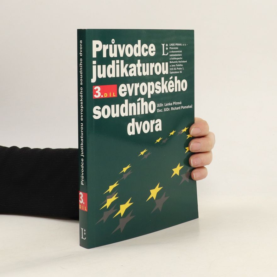 Lenka Pítrová Průvodce judikaturou Evropského soudního dvora, 3.díl
