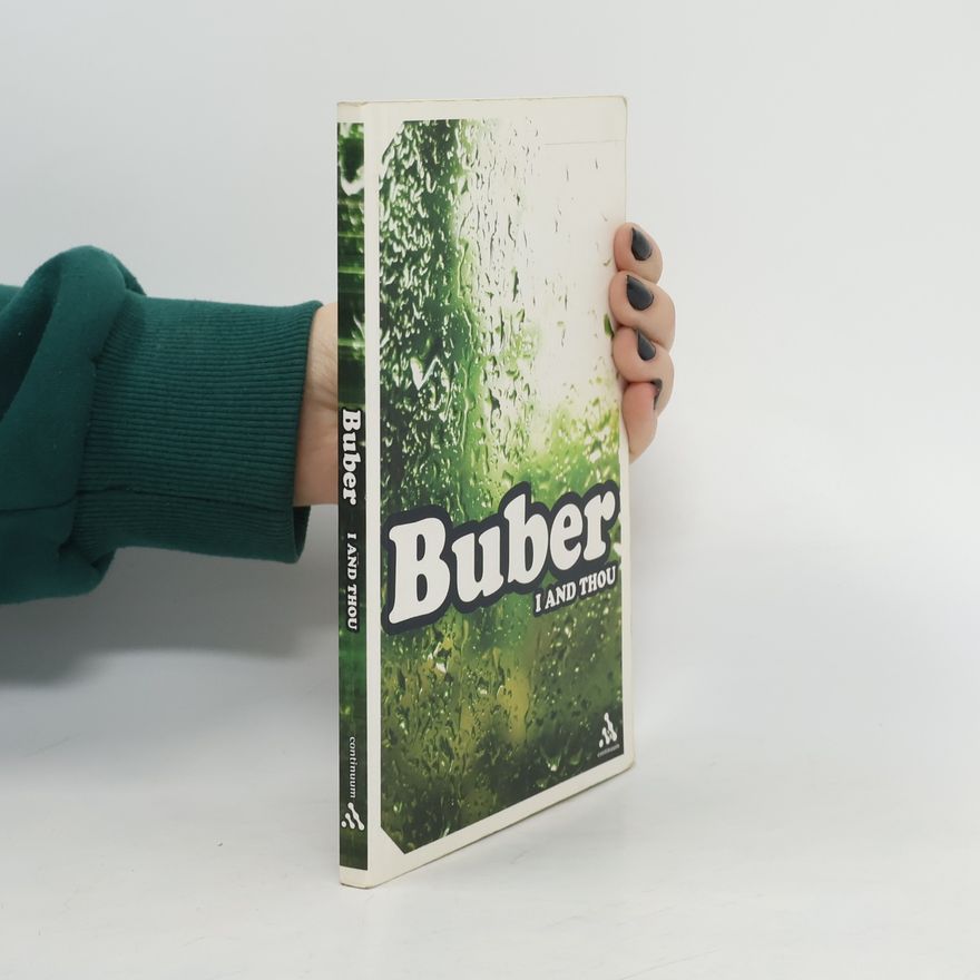 Martin Buber I and Thou