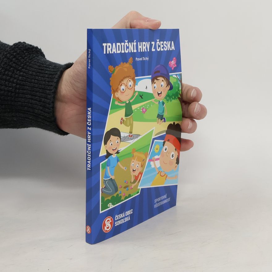 Pavel Tichý Tradiční hry z Česka