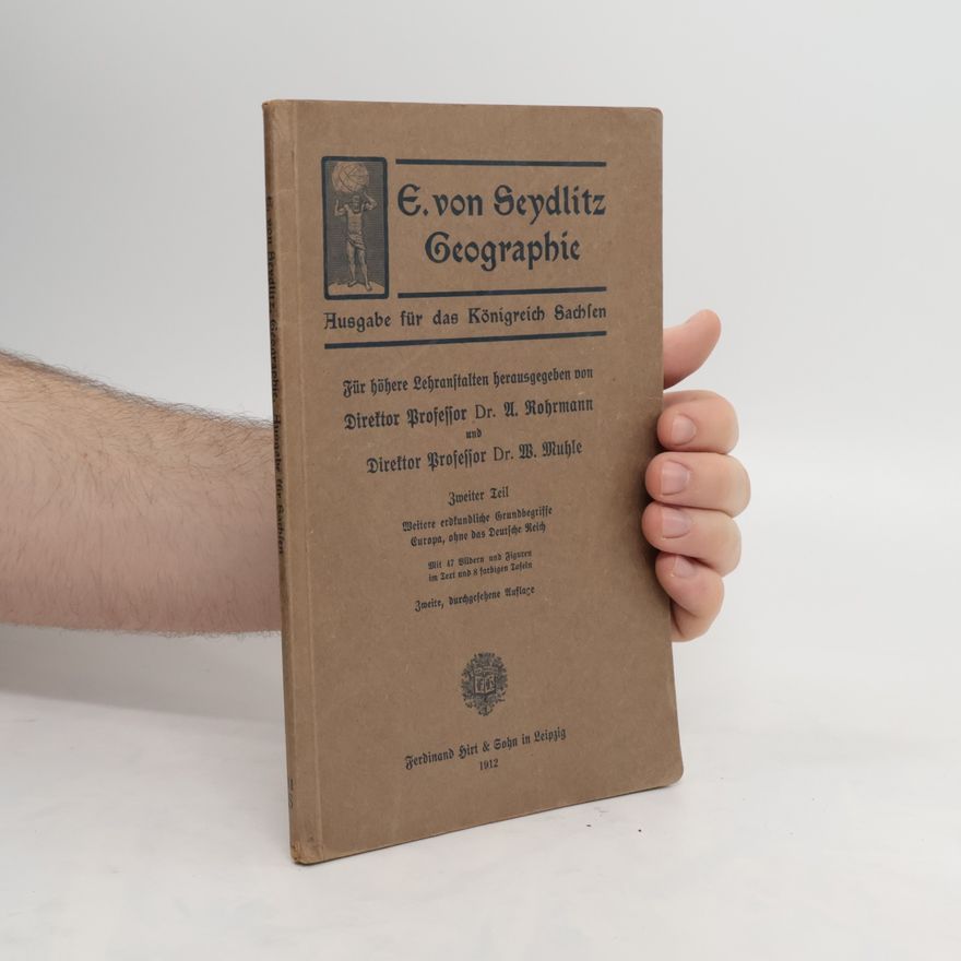 Ernst Friedrich von Seydlitz E. von Seydlitz Geographie. Ausgabe für das Königreich Sachsen. 2. Teil