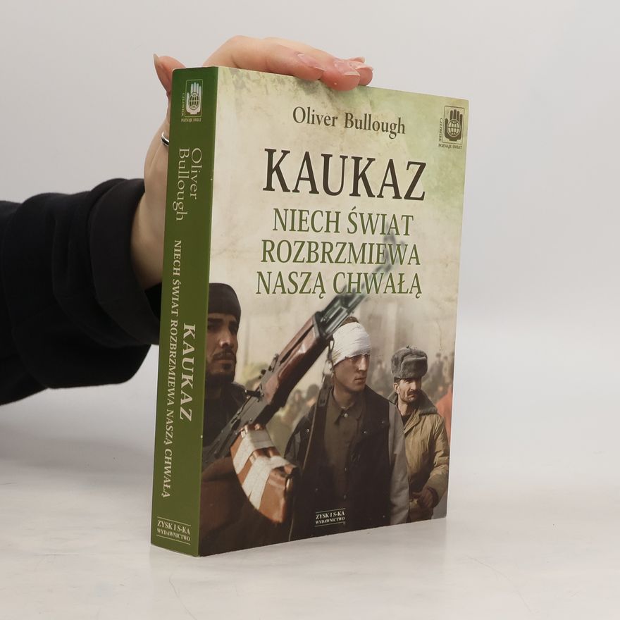 Oliver Bullough Kaukaz