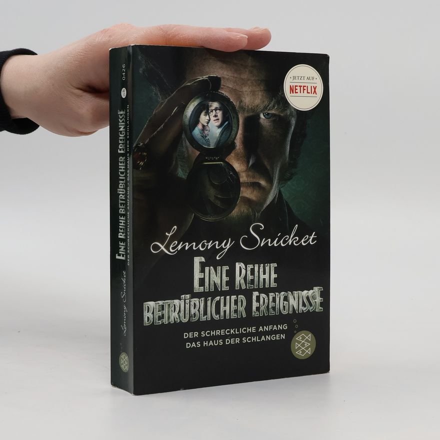 Lemony Snicket Eine Reihe betrüblicher Ereignisse - Ein schrecklicher Anfang und Das Haus der Schlangen