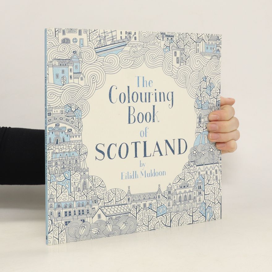 Eilidh Muldoon The Colouring Book of Scotland