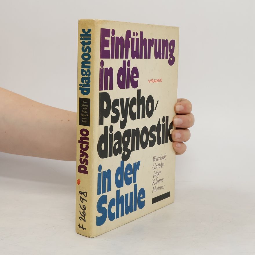Kolektiv autorů Einführung in die Psycho diagnostik in der Schule