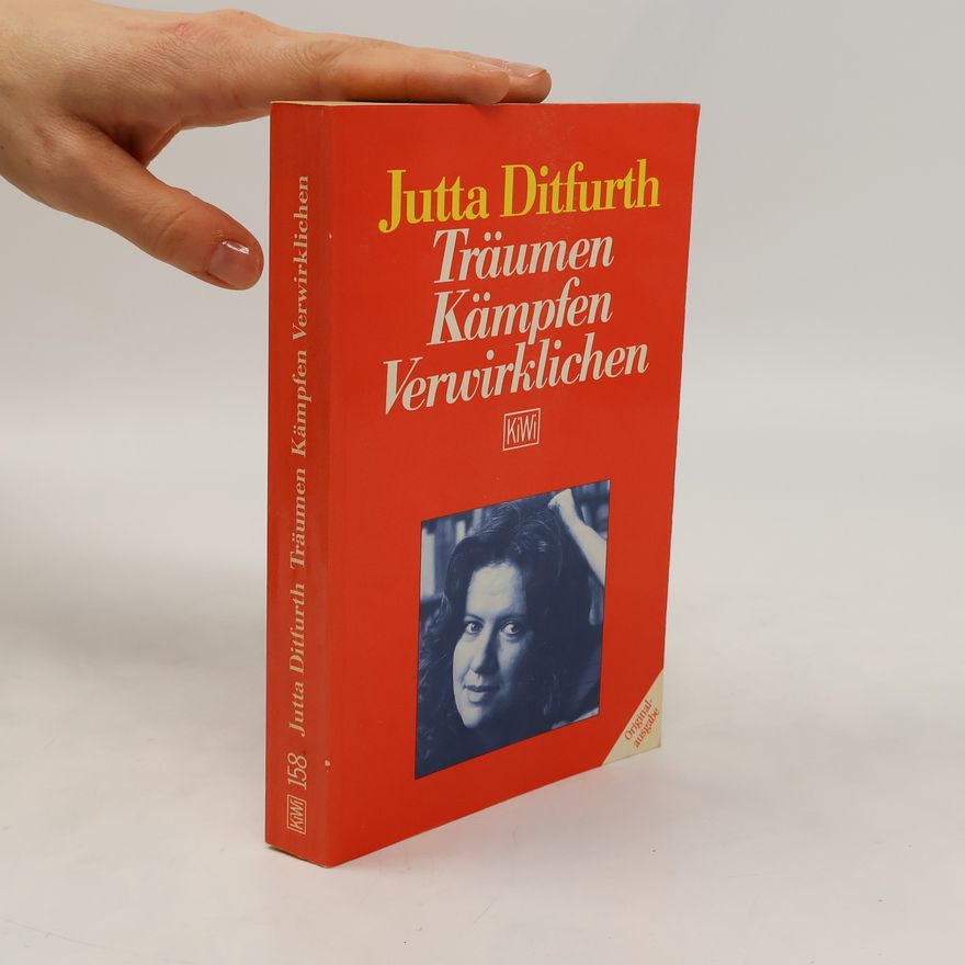 Jutta Ditfurth Träumen, Kämpfen, Verwirklichen