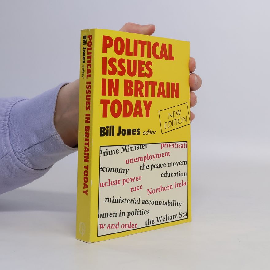 Bill Jones Political Issues in Britain Today