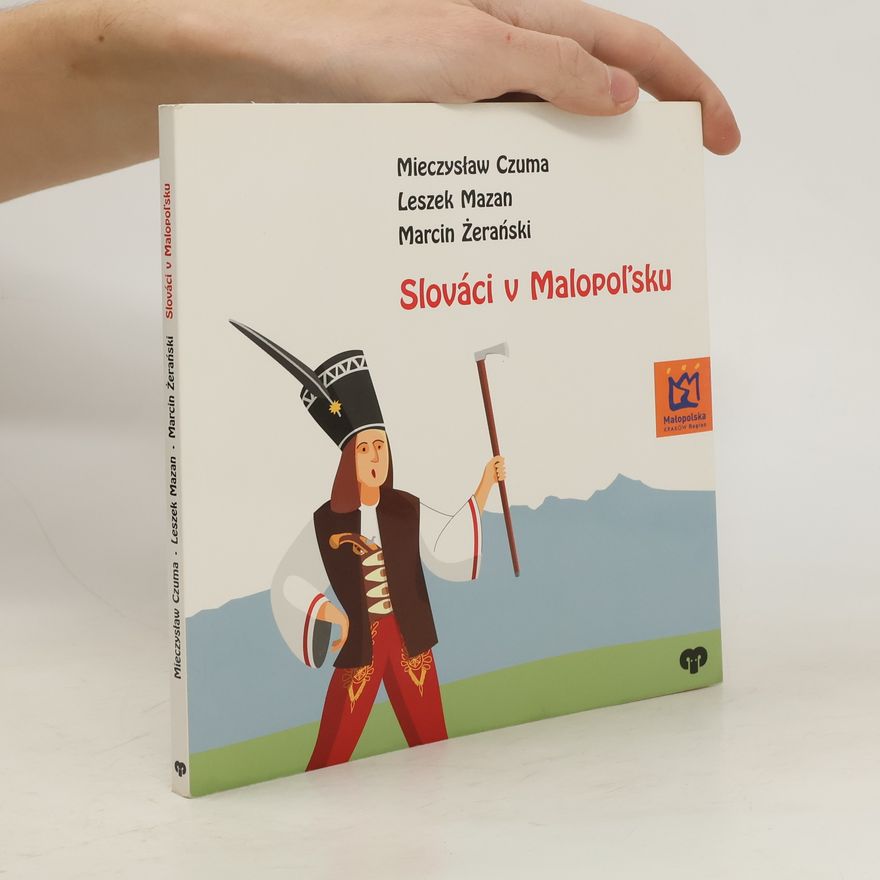 Marcin Zerański Slováci v Malopoľsku