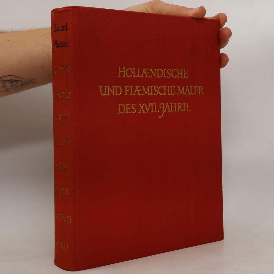 Eduard Plietzsch Holländische und flämische Maler des XVII. Jahrh