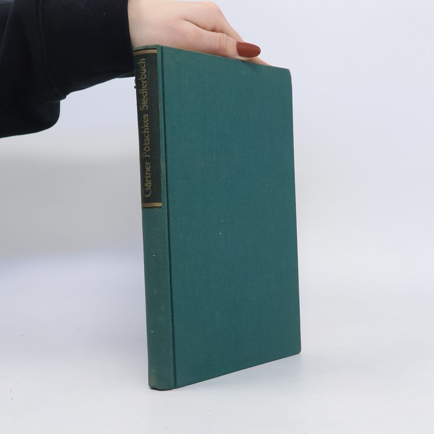 Harry Pötschkes Gärtner Pötschkes Siedlerbuch