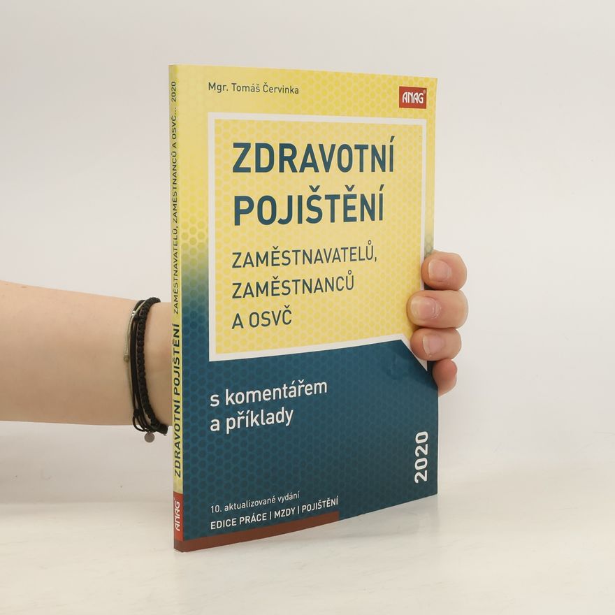 Tomáš Červinka Zdravotní pojištění 2020. Zaměstnavatelů, zaměstnanců a OSVČ