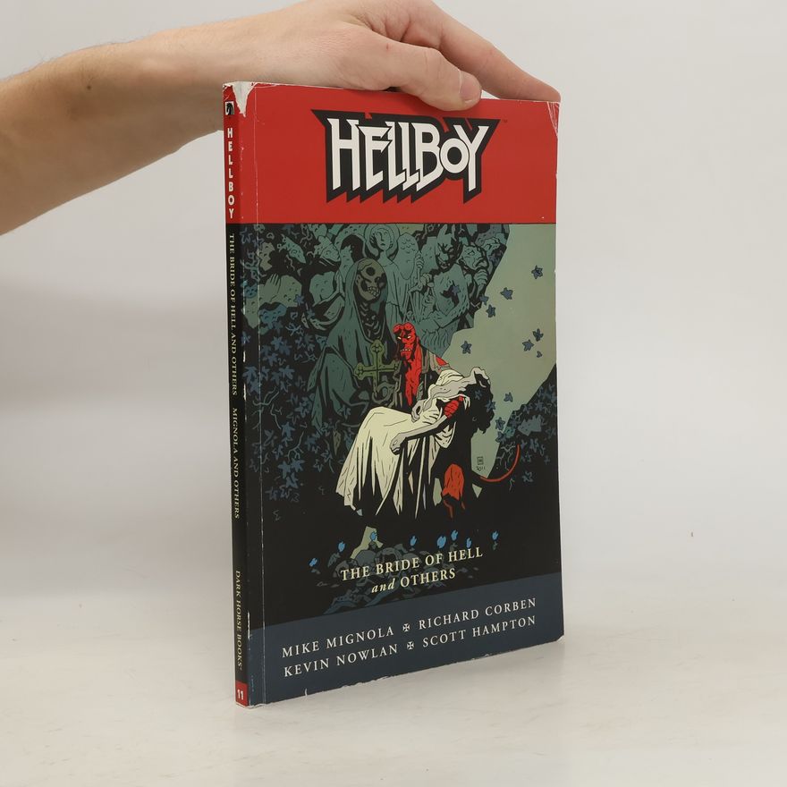 Kevin Nowlan Hellboy Vol. 11. The Bride of Hell and Others