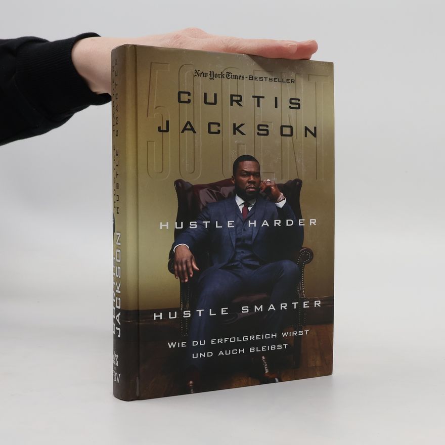 Curtis 50 Cent Jackson Hustle Harder, Hustle Smarter