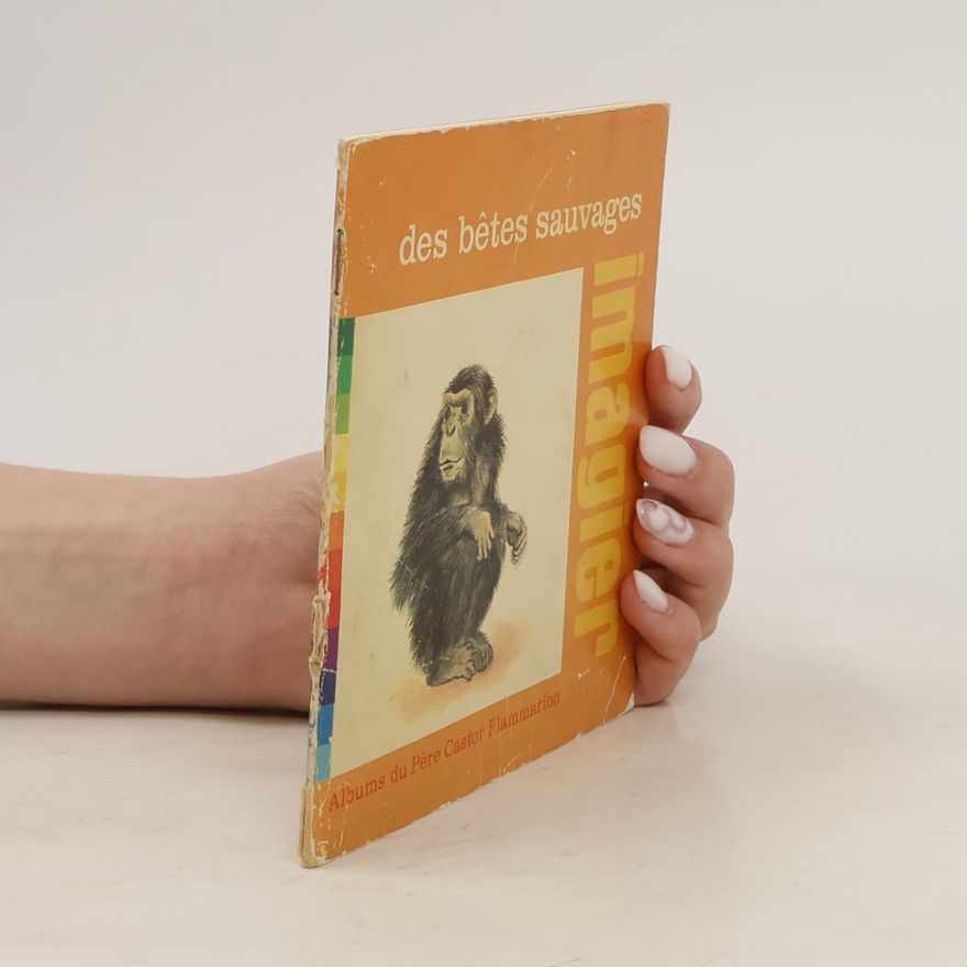 Kolektiv autorů Des Bêtes Sauvages Imagier