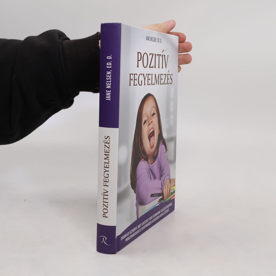 Jane Nelsen Pozitív fegyelmezés