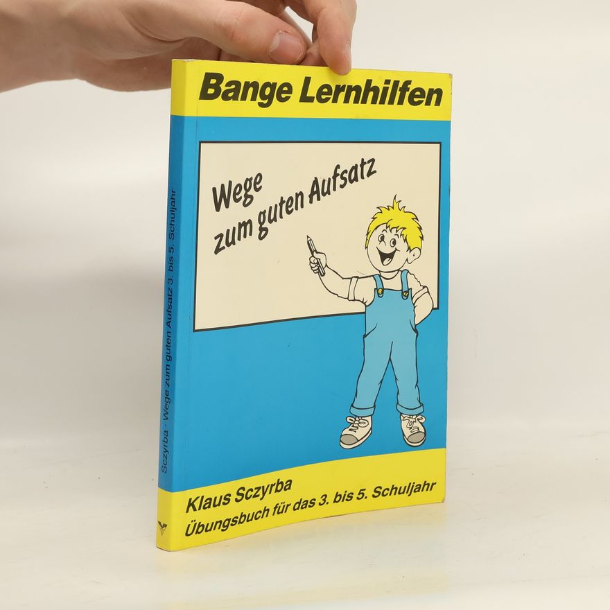 Various authors Wege zum guten Aufsatz