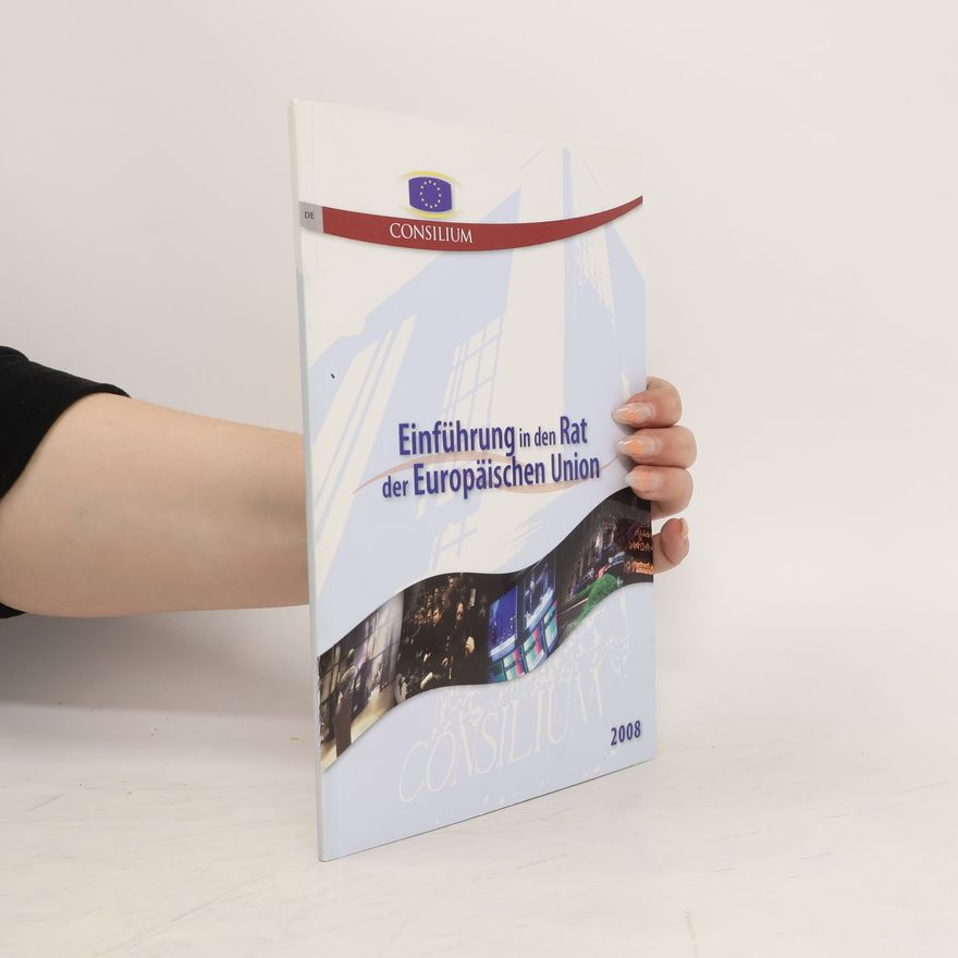 Kolektív autorov Eine Einführung in den Rat der Europäischen Union