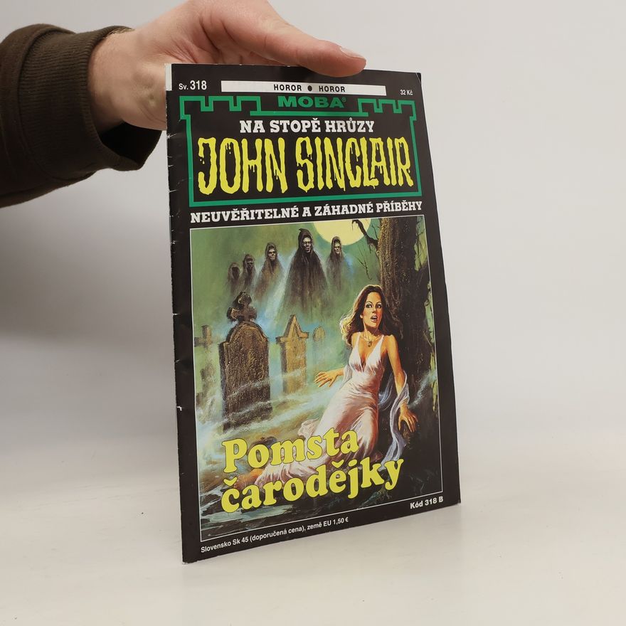 Jason Dark John Sinclair. Pomsta čarodějky. Sv.318