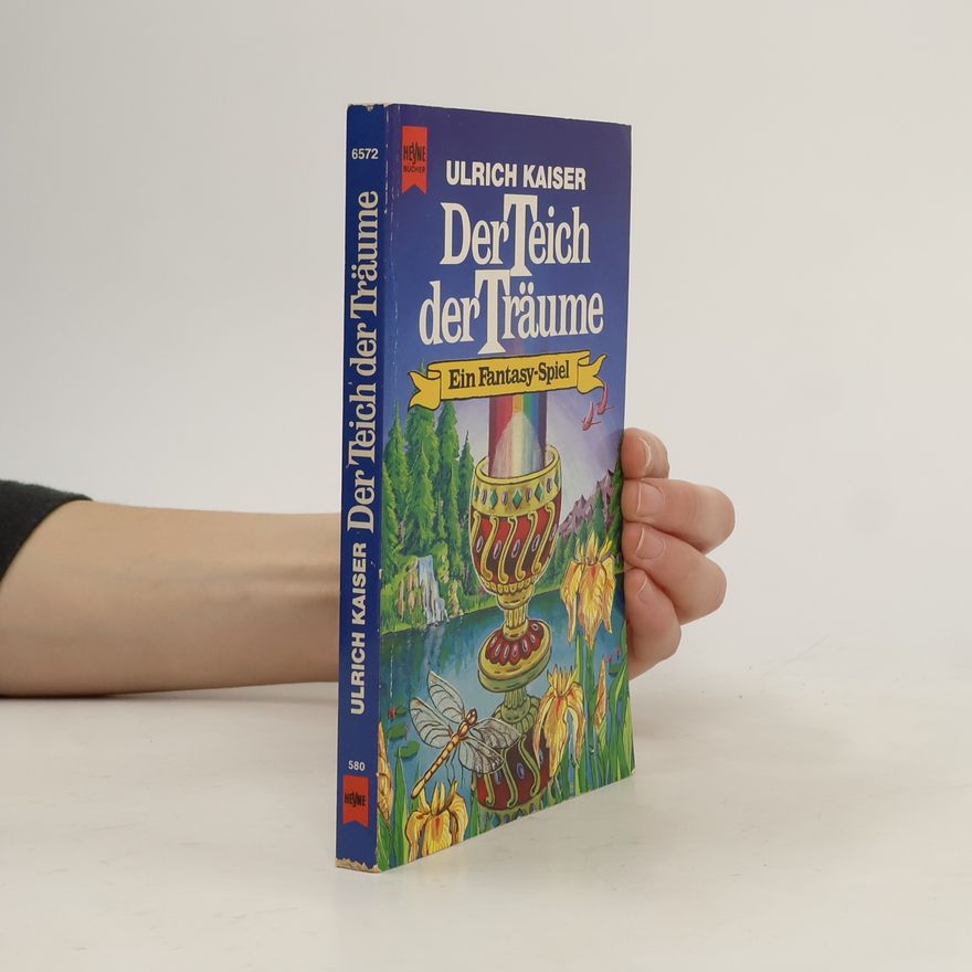 Rolf-Ulrich Kaiser Der Teich der Träume