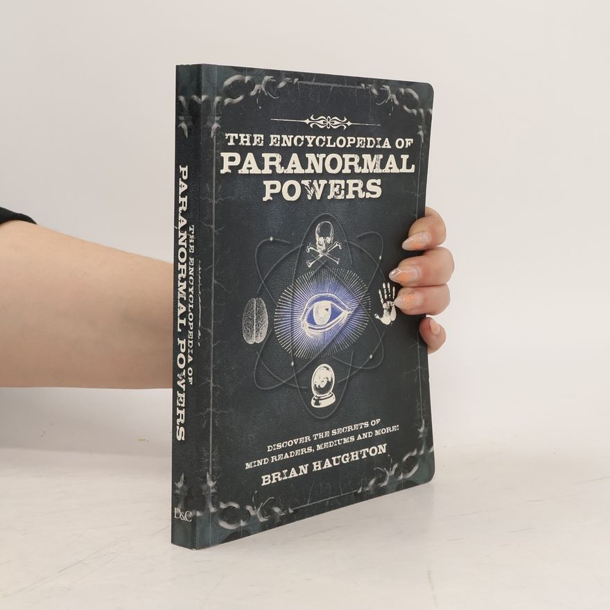 Brian Haughton The Encyclopedia of Paranormal Powers