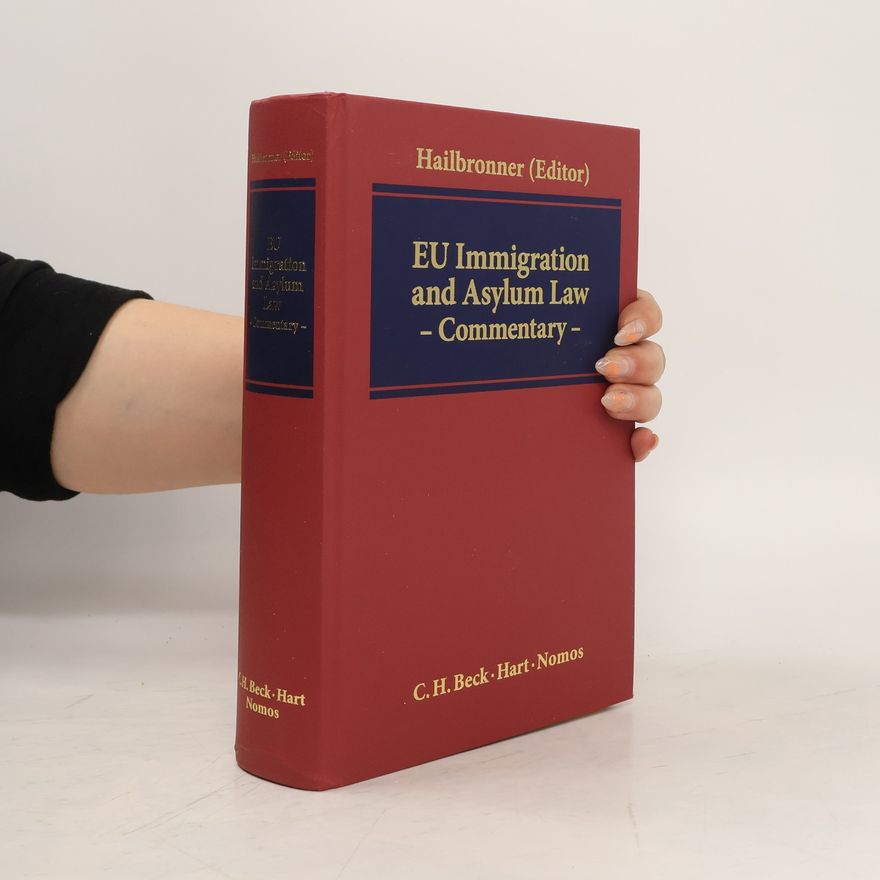 Kay Hailbronner EU immigration and asylum law