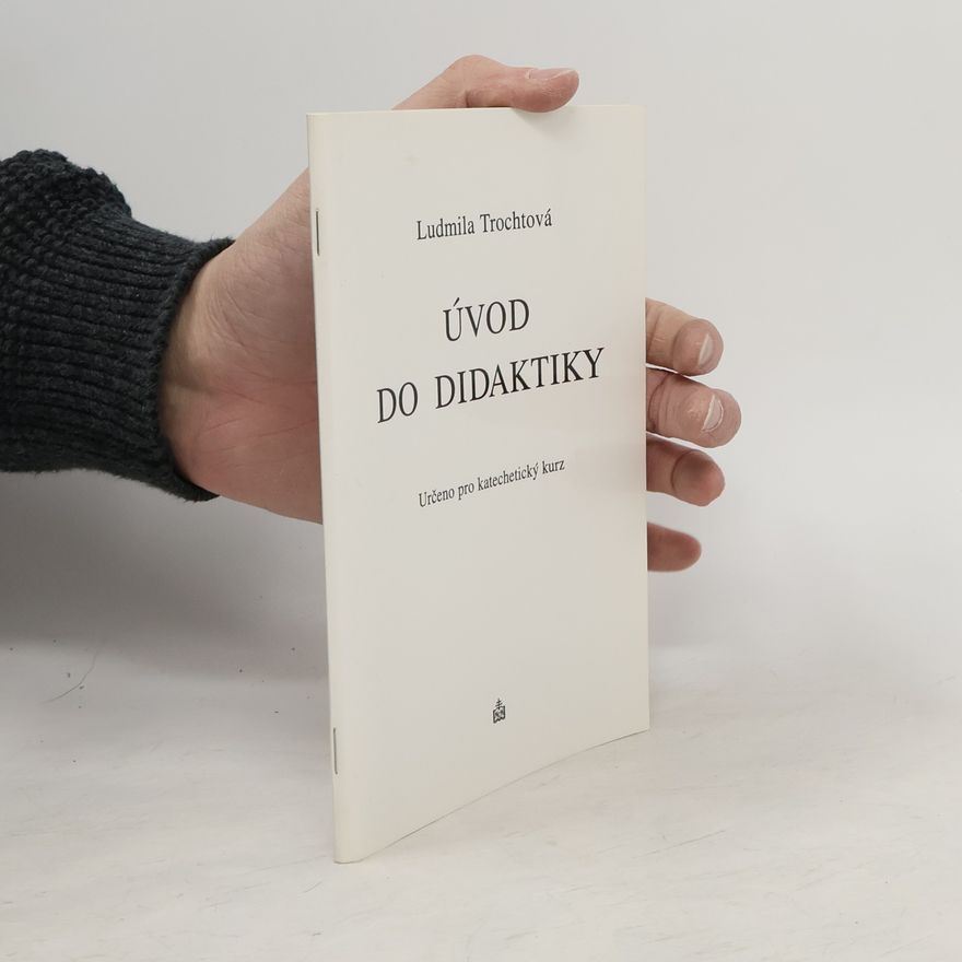 Ludmila S. Trochtová Úvod do didaktiky