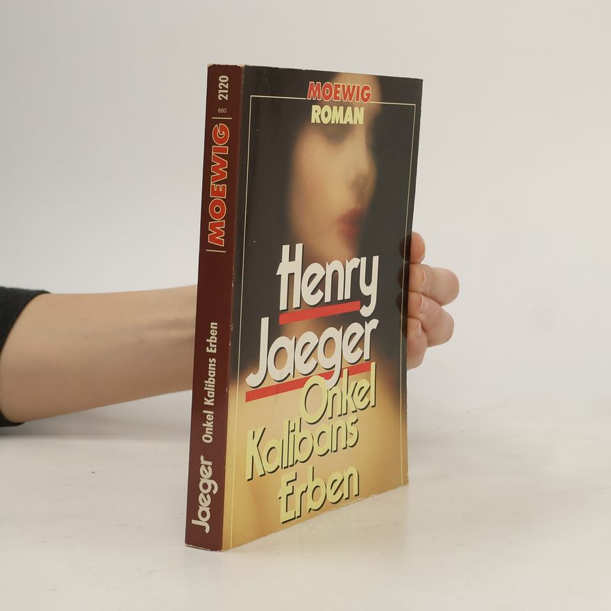 Henry Jaeger Onkel Kalibans Erben