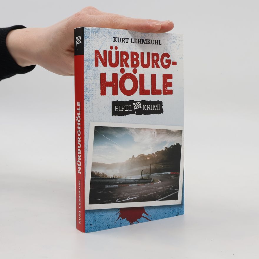 Kurt Lehmkuhl Nürburghölle