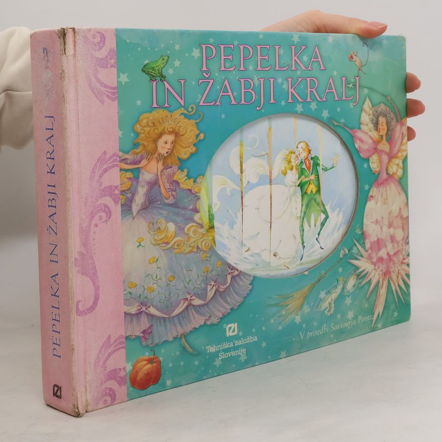 Kolektiv autorů Pepelka in žabji kralj