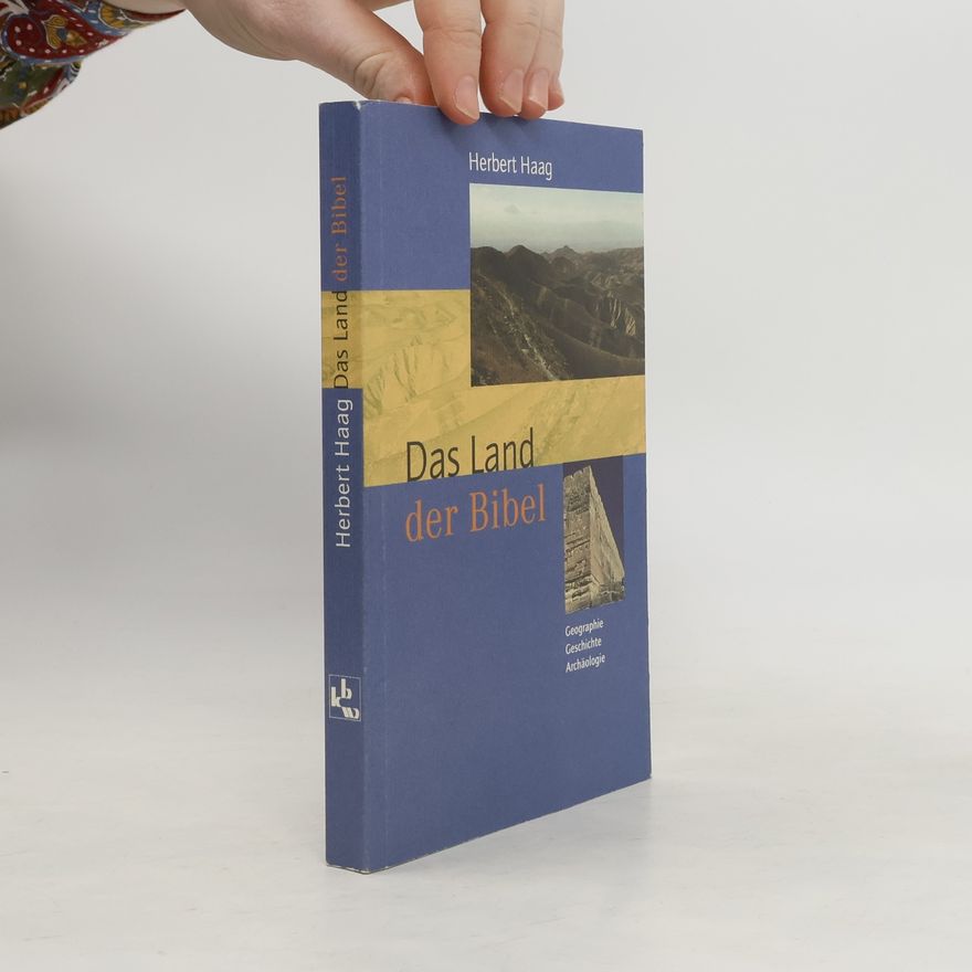 Herbert Haag Das Land der Bibel