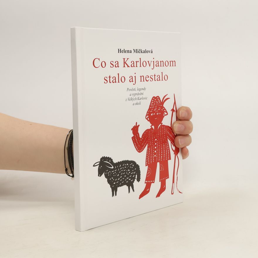 Helena Mičkalová Co sa Karlovjanom stalo aj nestalo