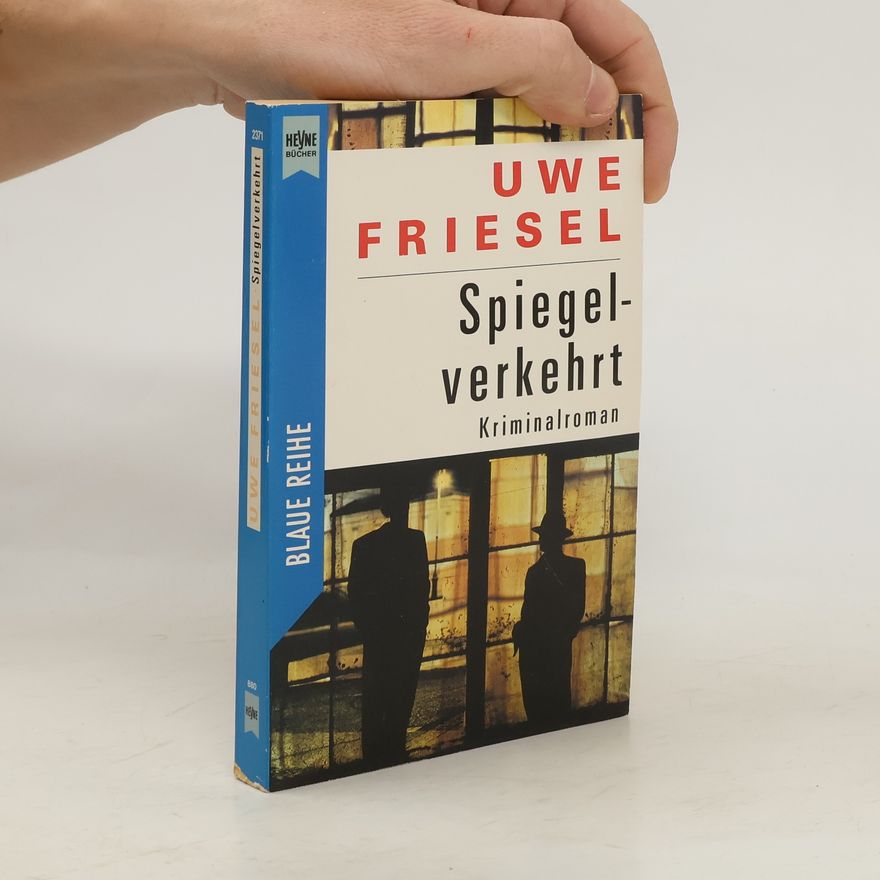 Uwe Friesel Spiegelverkehrt