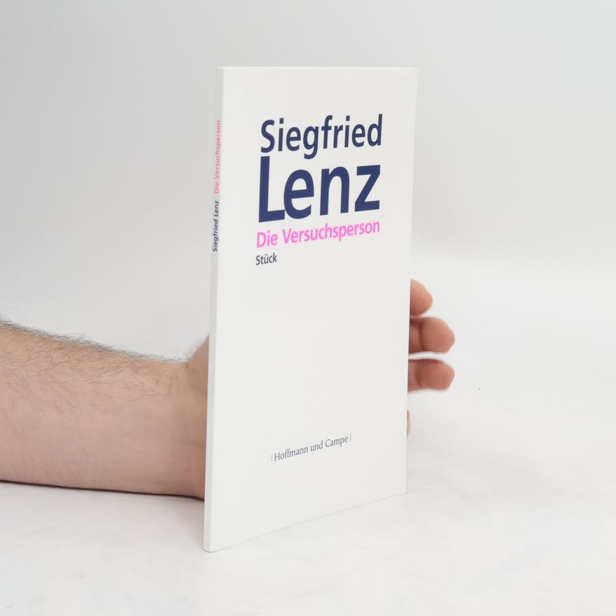 Siegfried Lenz Die Versuchsperson. Stück