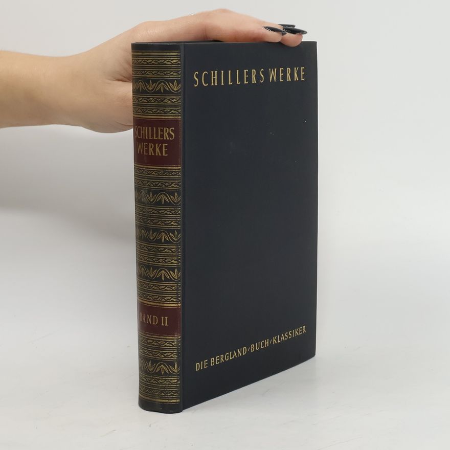 Friedrich Schiller Schillers Werke II.