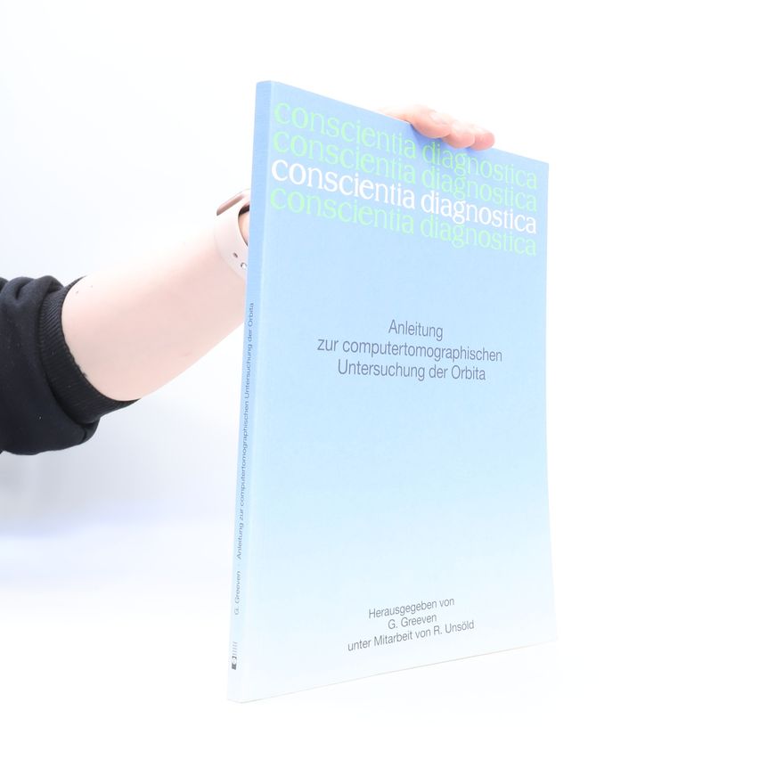 G. Greeven Anleitung tur computertomographischen Untersuchung der Orbita